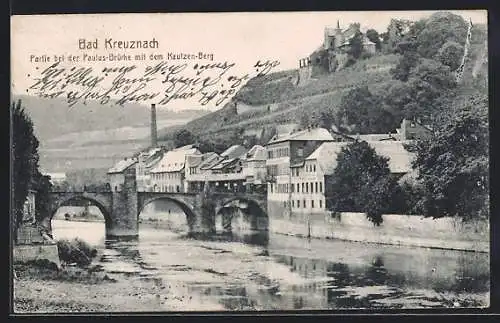 AK Bad Kreuznach, Paulus-Brücke mit Kautzen-Berg