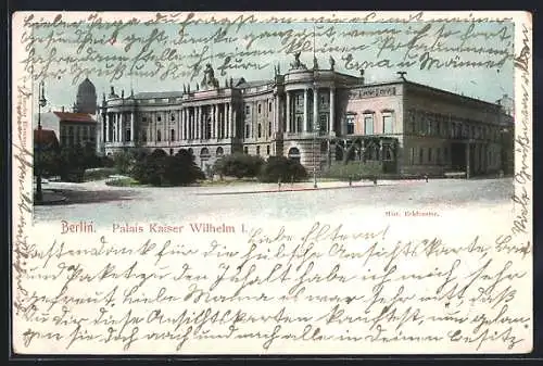 AK Berlin, Königl. Bibliothek und Palais Kaiser Wilhelm I