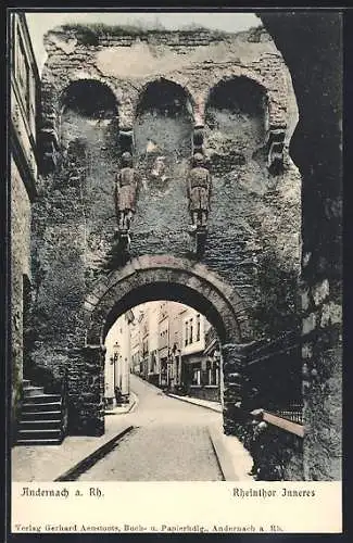 AK Andernach a. Rh., Rheinthor Inneres mit Strassenpartie