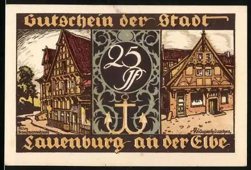 Notgeld Lauenburg an der Elbe, 25 Pf, Altes Kaufmannshaus und Schiessgesellen