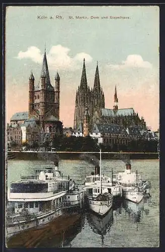 AK Köln a. Rh., St. Martin, Dom und Stapelhaus, vom Wasser gesehen