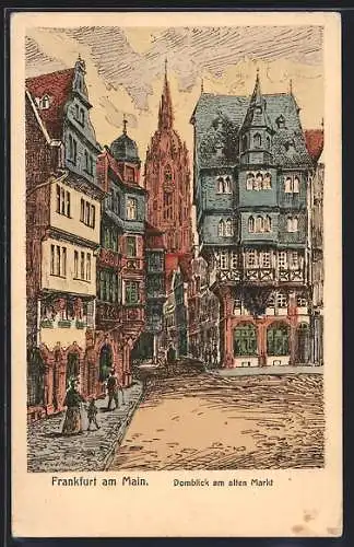 Künstler-AK Alt-Frankfurt, Domblick am alten Markt