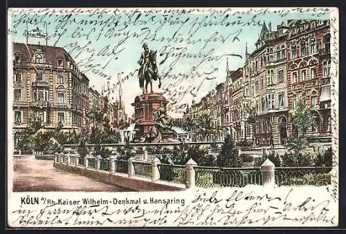 AK Köln-Neustadt, Kaiser Wilhelm-Denkmal und Hansaring