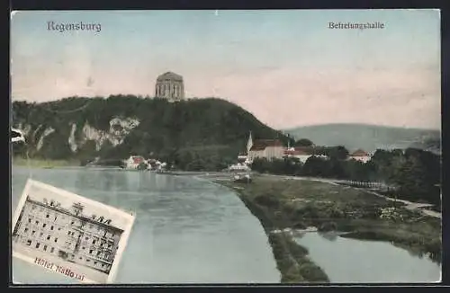 AK Regensburg, Hotel National und Blick auf die Befreiungshalle