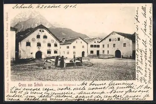 AK Schuls, Altes Haus im Büglgrand