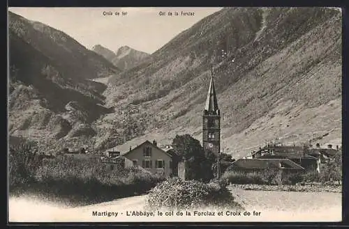 AK Martigny, L`Abbaye, le col de la Forclaz et Croix de fer