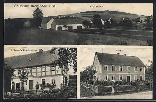 AK Breitendorf i. Sa., E. Wagners Warenhandlung, Berg Bitschin, Schule