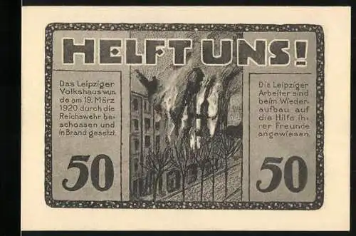 Notgeld Leipzig, 1922, 50 Pfennig, Volkshaus-Gutschein Helft uns! mit brennendem Gebäude und Trotz Alledem mit Volk