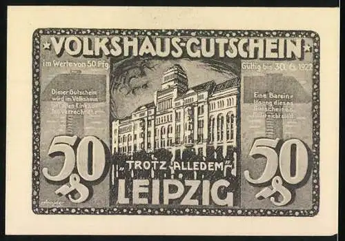 Notgeld Leipzig, 1922, 50 Pfennig, Volkshaus-Gutschein mit Gebäude und Aufruf Helft uns!