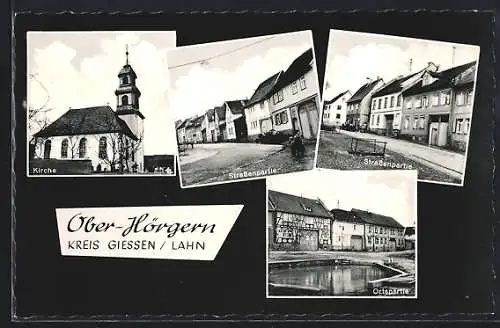 AK Ober-Hörgern /Kreis Giessen, Kirche, Strassenpartie, Ortspartie