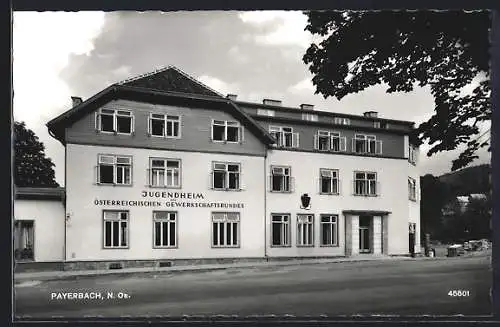 AK Payerbach /N.-Oe., Jugendheim des Österreichischen Gewerkschaftsbundes