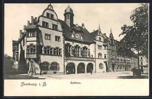 AK Freiburg i. B., Rathhaus mit Strasse