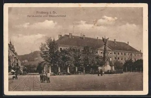 AK Freiburg / Breisgau, Karlskaserne und Siegesdenkmal