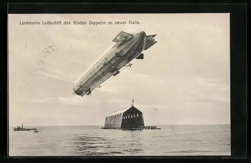 AK Luftschiff des Grafen Zeppelin mit neuer Halle