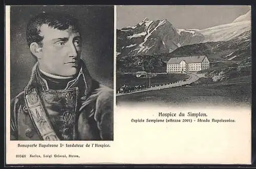 AK Simplon, Hospice du Simplon, Bonaparte Napoleone I., fondateur de l`Hospice