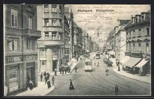 AK Stuttgart, Königstrasse mit Cafe, Strassenbahnen, Fussgänger