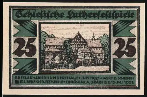 Notgeld Breslau 1921, 25 Pfennig, Schlesische Lutherfestspiele, Jahrhunderthalle