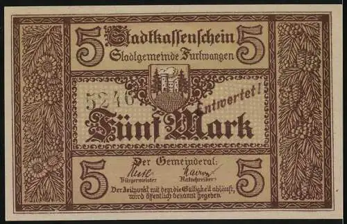 Notgeld Furtwangen, 5 Mark, Stadtkassenschein mit Stadtansicht und Wappen, Nachahmung strafbar