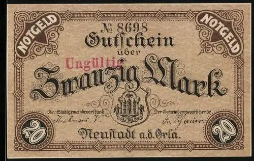 Notgeld Neustadt a.d.Orla, 1918, Zwanzig Mark, Gutschein Nr. 8698 mit Siegel und Unterschriften, Stempel Ungültig