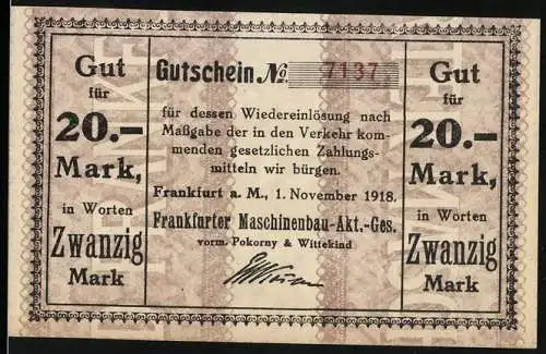 Notgeld Frankfurt a. M. 1918, 20 Mark, Frankfurter Maschinenbau-Akt.-Ges., Gutschein Nr. 7137, 1. November 1918