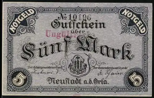 Notgeld Neustadt a.d. Orla, 1918, Fünf Mark, Gutschein über Fünf Mark mit Seriennummer 10196, Stempel Ungültig