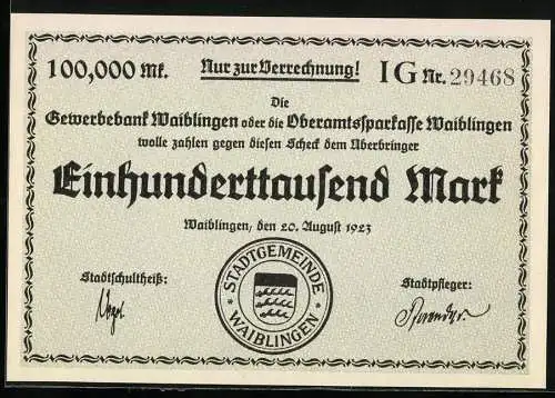 Notgeld Waiblingen, 1923, 100,000 Mark, Gewerbeamt Waiblingen und Oberamtssparkasse Waiblingen, Stadtgemeinde Waiblingen