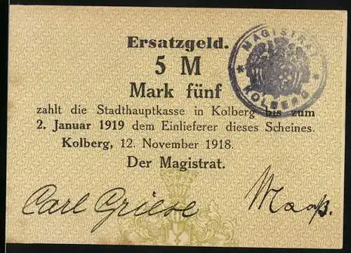 Notgeld Kolberg 1918, 5 Mark, Ersatzgeld mit Stempel und Unterschriften des Magistrats