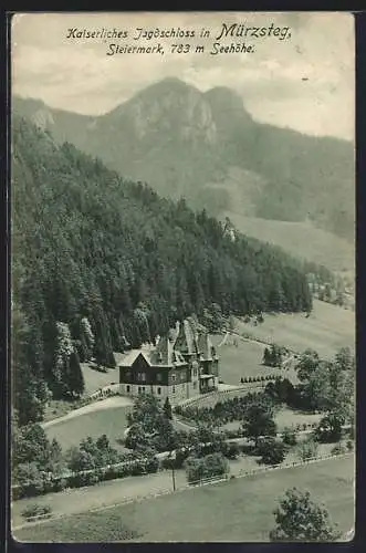 AK Mürzsteg /Steiermark, Kaiserliches Jagdschloss