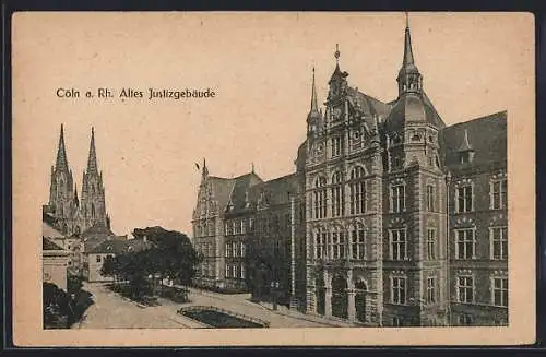 AK Cöln a. Rh., Altes Justizgebäude mit Dom