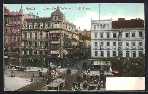 AK Berlin, Hotel Bauer, Friedrichstrasse, Unter den Linden