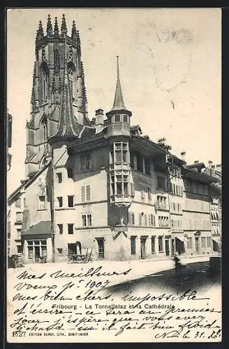 AK Fribourg, La Tornallez et la Cathédrale