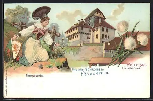 Lithographie Frauenfeld, Thurgauerin, das alte Schloss & Wollgras