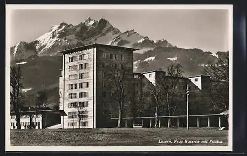 AK Luzern, Neue Kaserne mit Pilatus