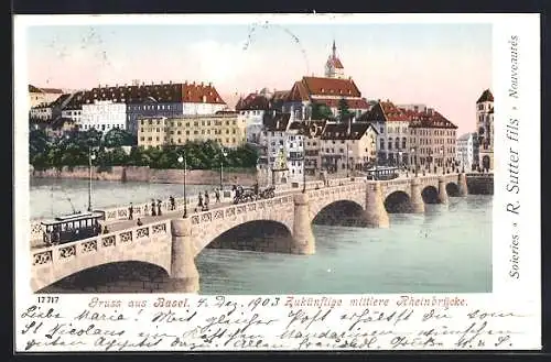 AK Basel, Zukünftige mittlere Rheinbrücke mit Strassenbahn