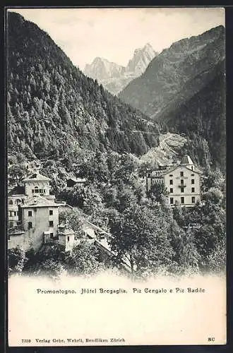 AK Promontogno, Hotel Bregaglia, Piz Cengalo e Piz Badile