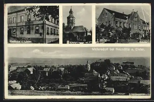 AK Waltersdorf / Neumühle, Totale, Schule, Kirche, Gasthaus z. Löwen
