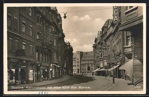 AK Bautzen, Kaiserstrasse mit Blick auf das Museum