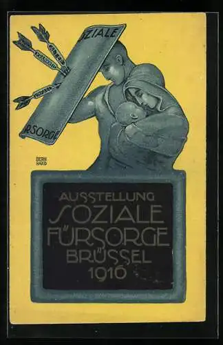 Künstler-AK sign.: Bernhard: Brüssel, Ausstellung Soziale Fürsorge 1916, Familie mit Schutzschild gegen Unfall, Alter