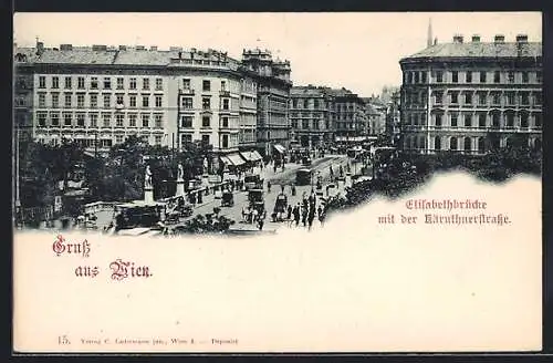 AK Wien, Elisabethbrücke mit der Kärnthnerstrasse