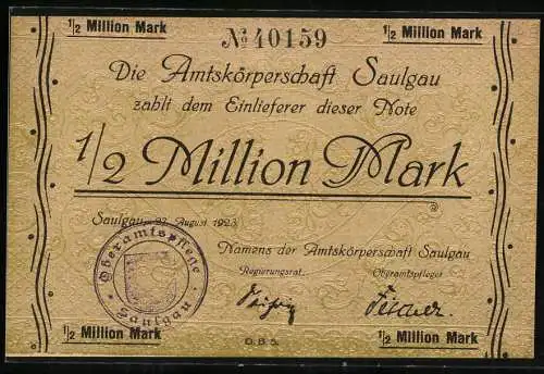 Notgeld Saulgau, 1923, 1 /2 Million Mark, Die Amtskörperschaft Saulgau zahlt dem Einlieferer dieser Note