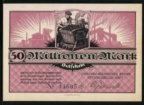 Notgeld Leipzig, 1923, 50 Millionen Mark, Gutschein der Braunkohlenwerke Borna Aktiengesellschaft mit Bergmann & Fabrik