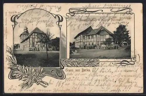 AK Berka / Northeim, Gastwirtschaft von August Bührmann, Schule