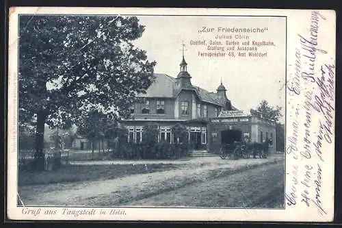 AK Tangstedt / Pinneberg, Gasthof zur Friedenseiche von Julius Cölln