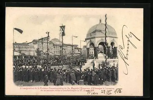 AK Constantinople, L`inauguration de la Fontaine Commémorative, Kaiser Wilhelm II.