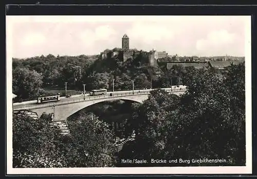 AK Halle /Saale, Burg Giebichenstein und Brücke mit Strassenbahn