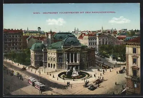 AK Wien, Deutsches Volkstheater mit dem Raimunddenkmal und Strassenbahn