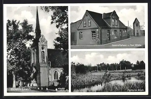 AK Eickeloh i. Hann., Geschäftshaus v. Paul Wiebe, Kirche, Partie im Bruch