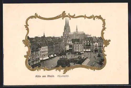 AK Köln, Heumarkt, Strassenbahn