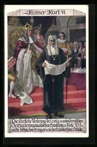Künstler-AK Richard Assmann: Kaiser Karl VI. bei der Verlesung des Gesetztes der pragmatischen Sanktion