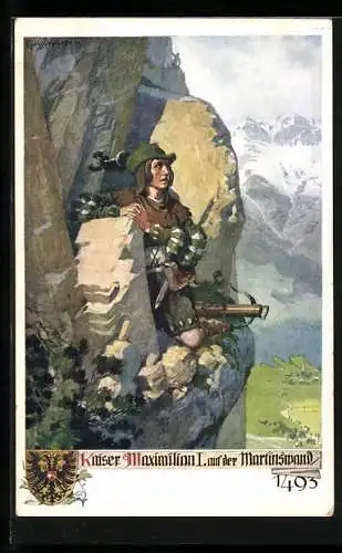 Künstler-AK Richard Assmann: Kaiser Maximilian I. auf der Martinswand